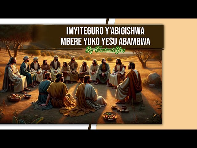 Yves Tumukunde: Imyiteguro y'Abigishwa Mbere yo Kubambwa