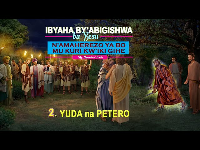 2. Ibyaha by'Abigishwa ba Yesu n'Amaherezo yabo: Yuda na Petero