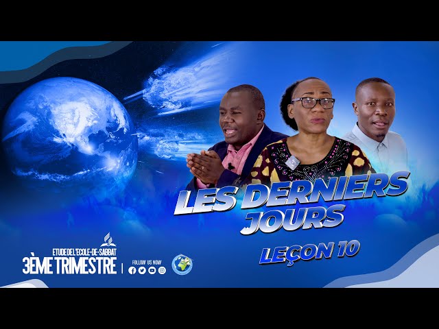 3ÈME  TRIMESTRE 2024  ETUDE DE l'ECOLE DU SABBAT EDS LECON  10
