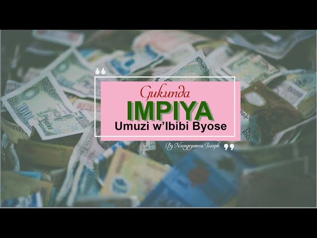 3. Nsengiyumva Joseph- Gukunda Ifaranga: Umuzi w'Ibibi Byose