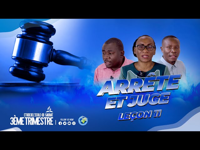 3ÈME  TRIMESTRE 2024  ETUDE DE l'ECOLE DU SABBAT EDS LECON  11