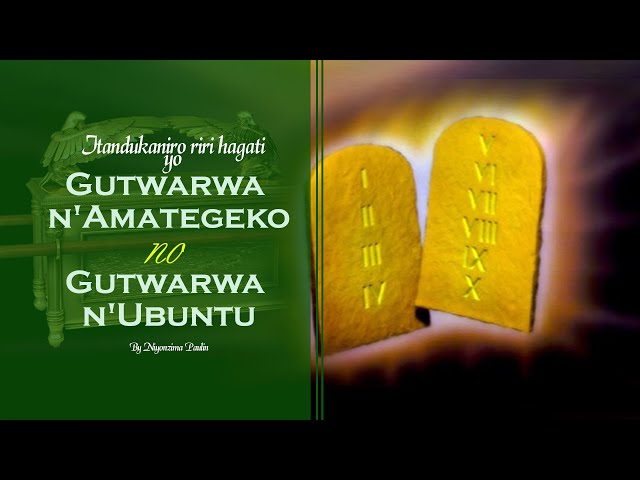 9.Niyonzima Paulin: Itandukaniro riri Hagati yo Gutwarwa n'Amategeko no Gutwarwa n'Ubuntu