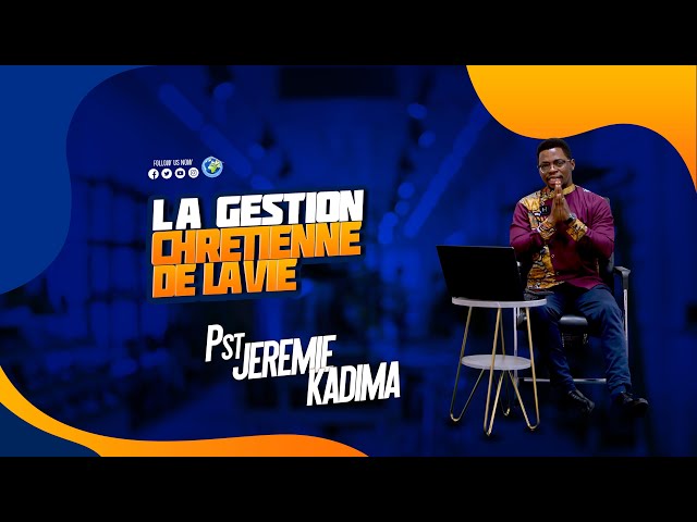 21.LA GESTION CHRETIENNE DE LA VIE