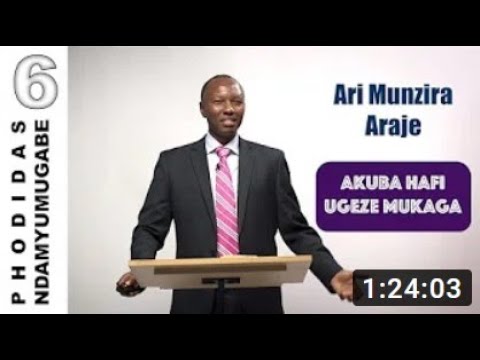 #6 Akuba Hafi Ugeze Mukaga