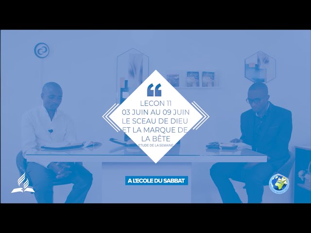 TRIMESTRE II ECOLE DU SABBAT LECON 11