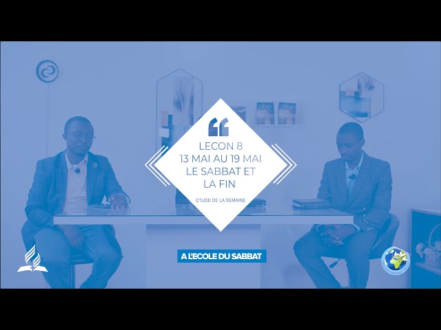 TRIMESTRE II ECOLE DU SABBAT LECON 8