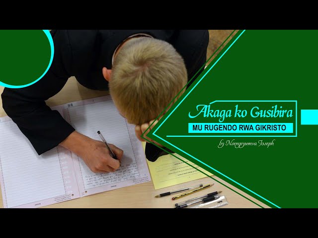 4. Nsengiyumva Joseph: Akaga ko Gusibira mu Rugendo rwa Gikristo