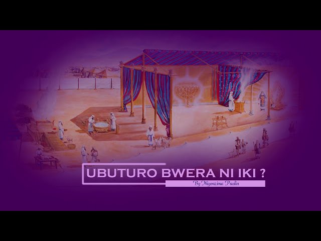 1.Niyonzima Paulin; Ubuturo Bwera ni iki