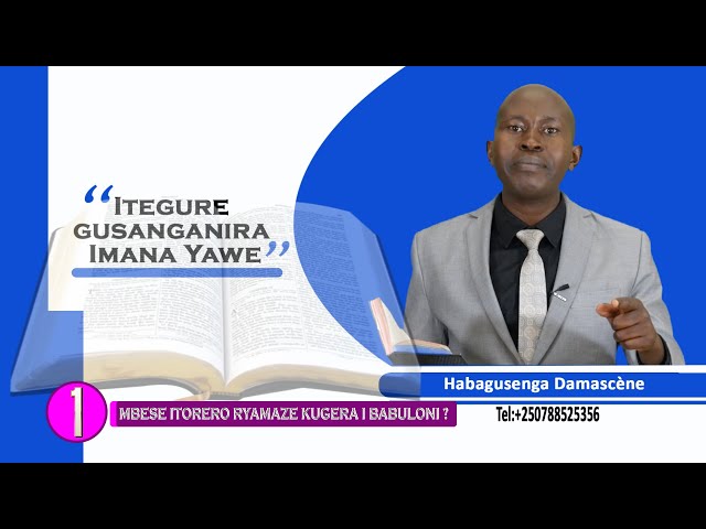 1.Habagusenga Damascène: Mbese Itorero ryageze i Babuloni
