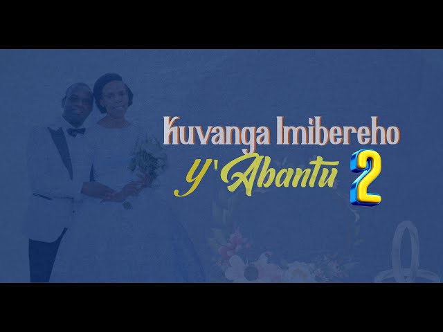 12. Kuvanga imibereho y'abantu babiri by Paulin and Isimbi