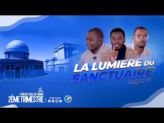 2ÈME  TRIMESTRE 2024  ETUDE DE l'ECOLE DU SABBAT EDS LECON 8