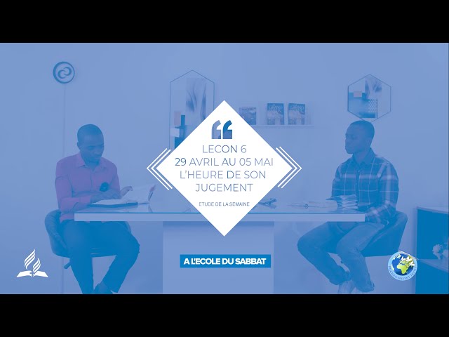 ECOLE DU SABBAT LECON 6
