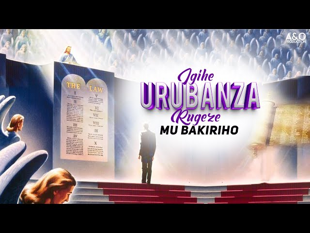 4. Ihirwe Praise: Igihe Urubanza Rugeze mu Bakiriho